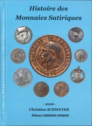 Histoire des Monnaies Satiriques SCHWEYER Christian