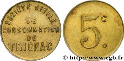 SOCIETE CIVILE DE CONSOMMATION DE TRIGNAC 5 Centimes Trignac