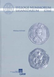 Sylloge Nummorum Sasanidarum - Schaaf SCHINDEL Nikolaus